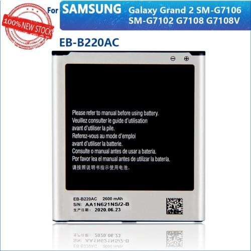 100% Original EB-B220AC EB-B220AE 2600mAh Battery For Samsung Galaxy Grand 2 G7102 G710 G710K G710L G7105 G7106 G7108 G7109