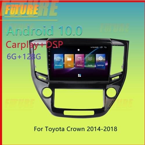 128G Android 10.0 For Toyota Crown 2014-2018 Car Multimedia Player GPS Navigation Video DVD Radio Stereo 2 Din Carplay Head Unit