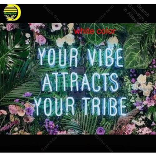 Neon Sign your vibe attracts your tribe Glass Tube Neon Bulbs Sign Bar Display Accesaries neon light Decor Room restaurant wall