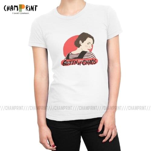 Queen Of Chaos Womens T-shirts Fleabag TV Show Phoebe Waller Bridge Harajuku T Shirt Hip Hop Clothing Female Tee Shirt Tops