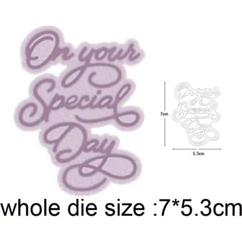 2020 New Metal Cutting Dies Words On your Special Day Craft Dies Scrapbooking Paper Cards Making Embossing Die Cut stencils dies