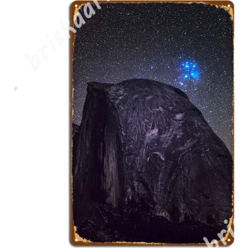 Pleiades Rising Over Half Dome Metal Signs Cinema Kitchen Retro Bar Cave Wall Decor Tin sign Posters