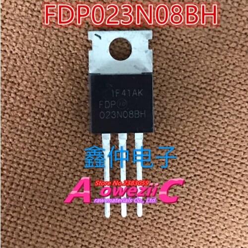 Aoweziic 100% new imported original FDP023N08BH FDP023N08 023N08BH TO-220 Field Effect 75V 242A