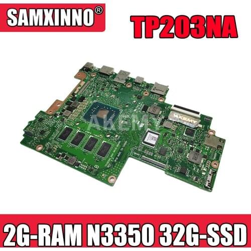 Akmey For Asus VivoBook Flip 12 TP203NA TP203NAH Laotop Mainboard TP203NA Motherboard 2G-RAM N3350 32G-SSD