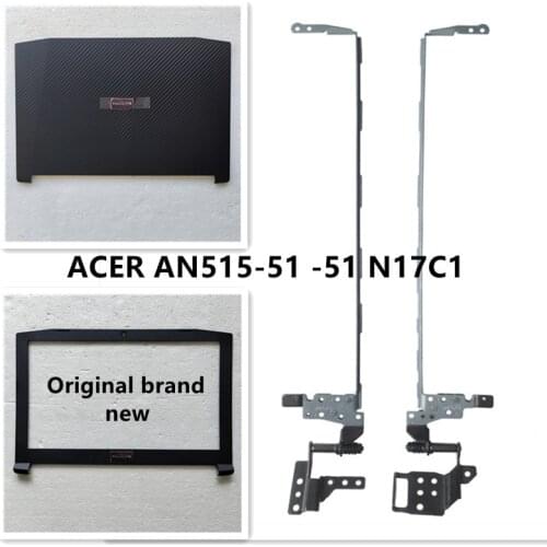 New For ACER Shadow Knight NITRO5 AN515-41 AN515-42 AN515-51 AN515-53 N17C1 LCD Back Cover LCD Bezel Shell Screen Axis