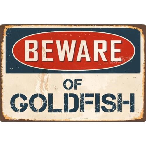 StickerPirate Beware of Goldfish 8 x 12 Vintage Aluminum Retro Metal Sign VS88