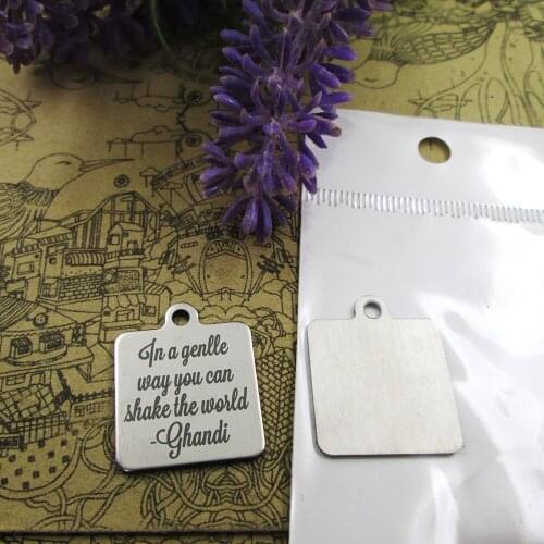 20pcs--"in a genlle way you can shake the world ghandi"stainless steel charms more style for choosing DIY Charms pendants