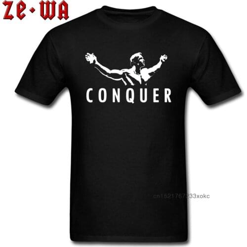 Cool Men T-shirt Arnold Schwarzenegger Conquer Male T Shirt Letter Simple Design Tshirt Father Day Gift Tops Printed Tees Cotton