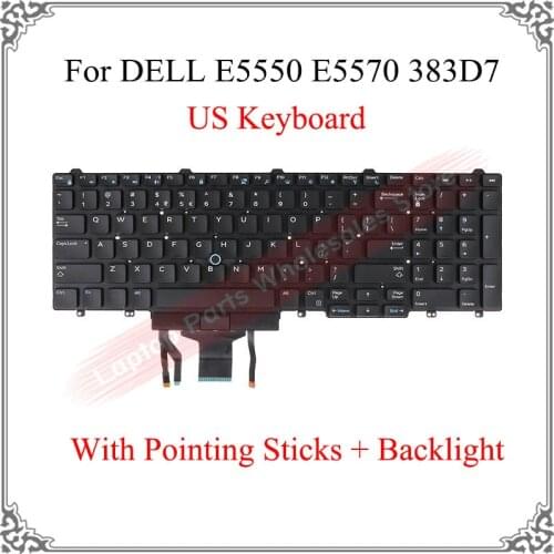 NEW US keyboard For DELL E5550 E5570 383D7 N7cxw Laptop English keyboard With Pointing Sticks Backlight