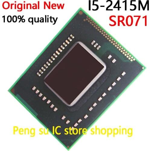 100% New I5-2415M SR071 I5 2415M BGA Chipset