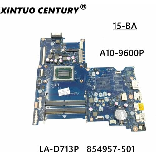 For hp 15-BA motherboard 854957-601 854957-501 854957-001 BDL51 LA-D713P A10-9600P cpu built-in tested well