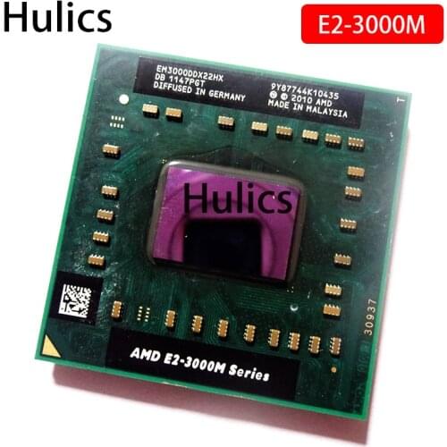 Hulics Original AMD E2-Series E2-3000M - EM3000DDX22GX E2 3000M 1.8G 35W Laptop CPU processor Socket FS1