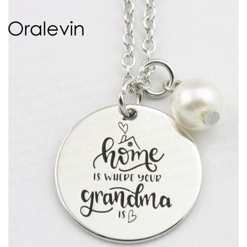 HOME IS WHERE YOUR GRANDMA IS Inspirational Stamped Hand Engraved Accessories Custom Pendant Necklace Jewelry,10Pcs/Lot, #LN907