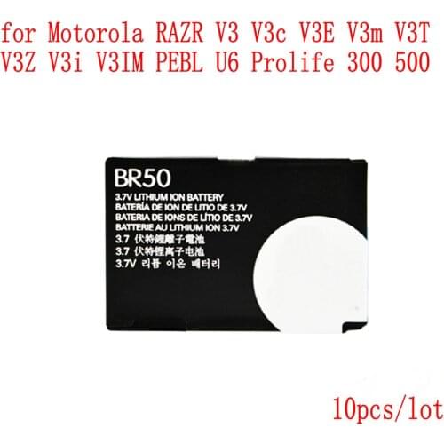 10pcs/lot High Quality 710mAh BR50 battery for Motorola RAZR V3 V3C V3E V3m V3T V3Z V3i V3IM PEBL U6 Prolife 300 500