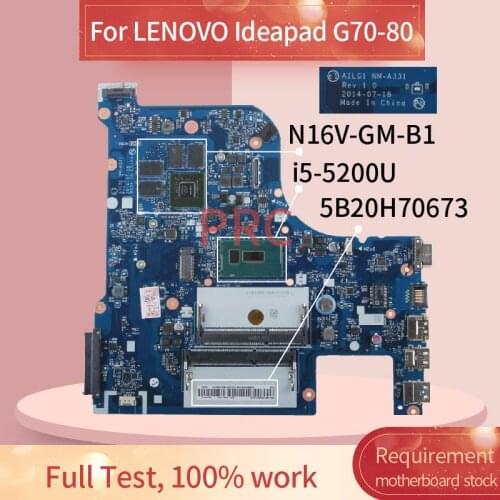AILG1 NM-A331 For LENOVO Ideapad G70-80 I5-5200U GT920M Notebook Mainboard SR23Y N16V-GM-B1 5B20H70673 Laptop motherboard