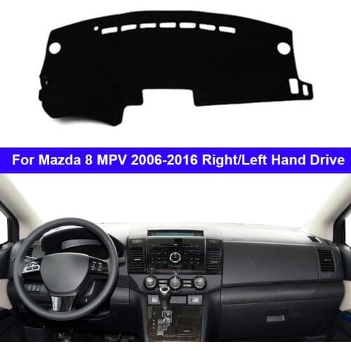 For Mazda 8 MPV 2006 - 2016 Car Dashboard Cover Dash Mat Pad Dash Board Cover Carpet Auto Sun DashMat 2016 2015 2014 2013 2012