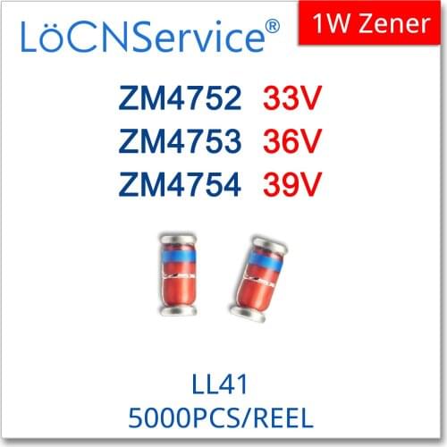 LoCNService 5000PCS 1000PCS LL41 1W ZM4752 33V ZM4753 36V ZM4754 39V SMD RoHS Silicon Planar Power Zener Diodes High quality