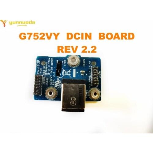 Original for ASUS G752VY DCIN BOARD REV 2.2 tested good free shipping