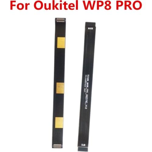 New Original For Oukitel WP8 Pro Cell Phone Mainboard FPC Flex Cable Main FPC Connector Repair Accessories