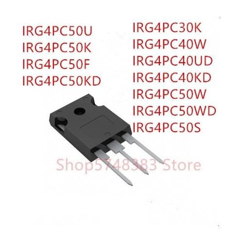10PCS IRG4PC50U IRG4PC50K IRG4PC50F IRG4PC50KD IRG4PC50S IRG4PC50WD IRG4PC50W IRG4PC40KD IRG4PC40UD IRG4PC40W IRG4PC30K TO-247