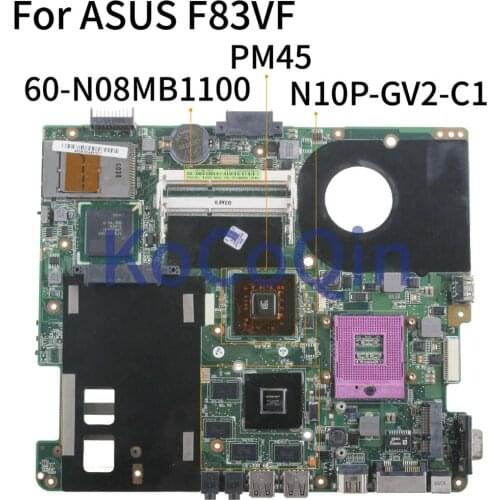 KoCoQin Laptop motherboard For ASUS F83VF 60-N08MB1100 PM45 N10P-GV2-C1 Mainboard