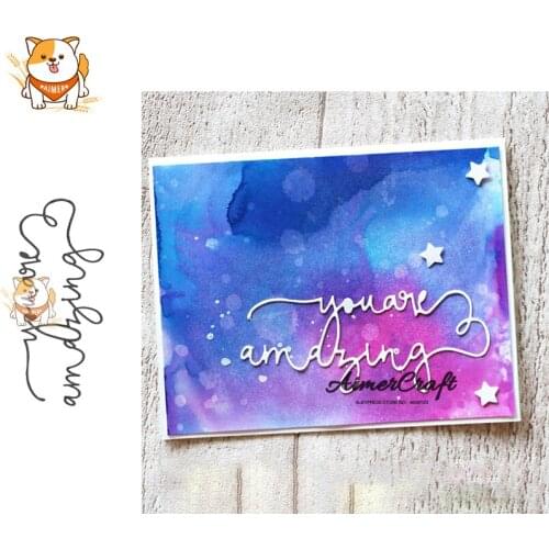 YOU ARE AMAZING Word Metal Cutting Dies Scrapbooking Stencil For DIY Paper Card Decorative Embossing Die Cut Craft Dies New 2019