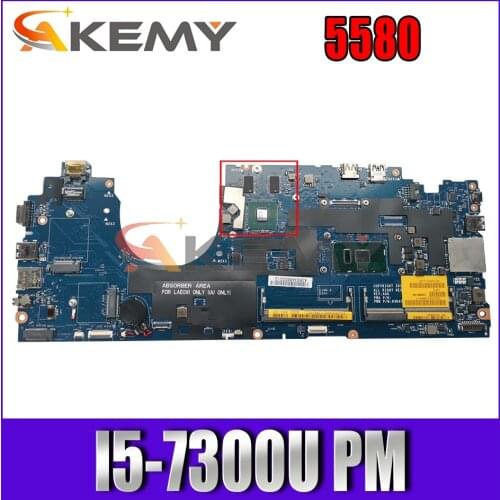 Akemy CDM80 LA-E092P FOR Dell Latitude 5580 Laptop Motherboard I5-7300U CN-07RD9D 7RD9D Mainboard 100%Tested
