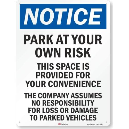 S9215HI8x8 "Notice Park at your Own Risk" Sign | 8" x 8" 3M High Intensity Grade Reflective Aluminum Black/Blue on White