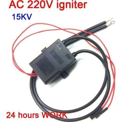 AC 220V High voltage igniter for electronic fuel injection stove output 15kv pulse high voltage generator 24 hours WORK time