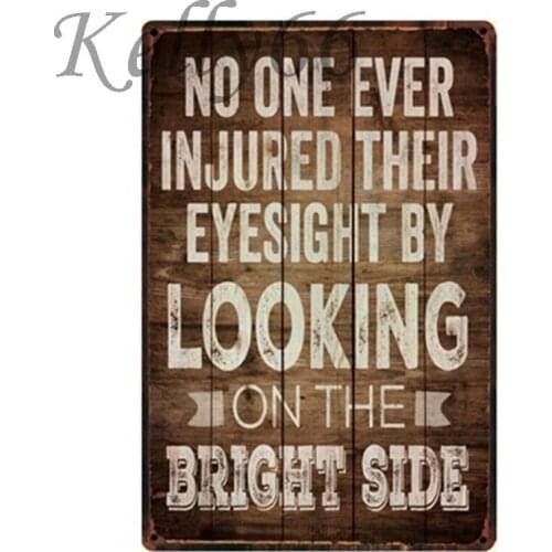 [ Kelly66 ] LOOKING ON THE BRIGHT SIDE Vintage Metal Poster Home Decor Pub Wall Art Painting 20*30 CM Size y-1130