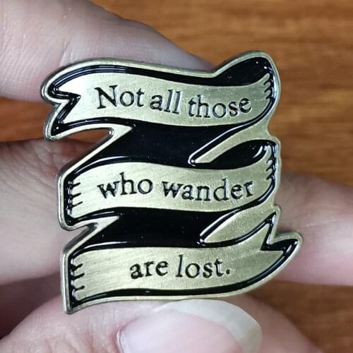 Not all those Quote Enamel Pin