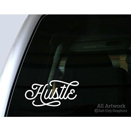 For Hustle Decal - Work Hard, Motivational Car Decal, Bumper Sticker