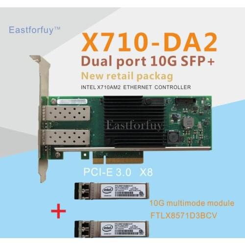 Eastforfuy OEM X710-DA2 10G Ethernet network card server adapter with chip Intel X710BM2+ and 2 10G multi-mode modules