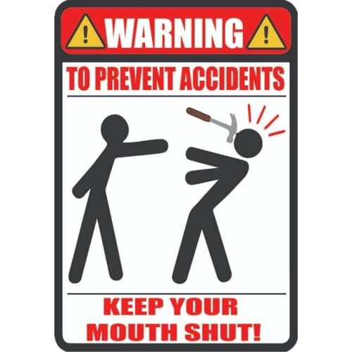 Hot Waterproof Warning TO PREVENT ACCIDENTS KEEP YOUR MOUTH SHUT Car-Sticker Decals for Bumper Car Accessories PVC16*11cm
