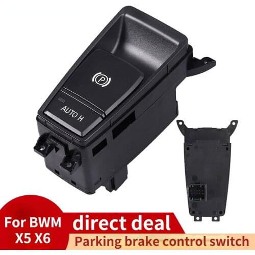 Applicable to BMW X5 X6 parking brake control switch electronic handbrake switch electric parking brake switch button