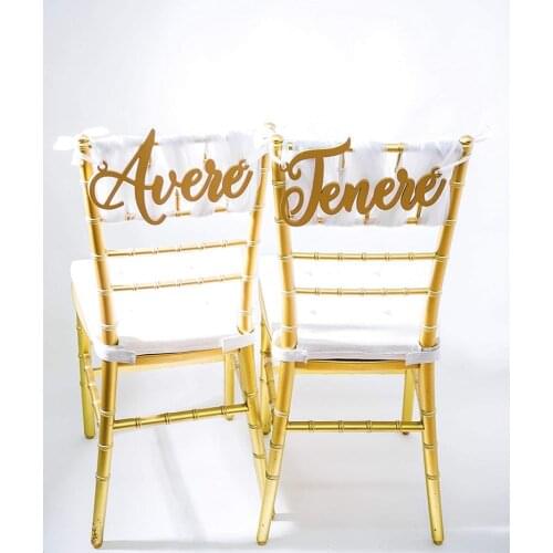 Wedding Chair Signs"Avere, Tenere" Italian Chair Signs for Bride Groom Table, Wedding Signs in Rose Gold or Other Colors