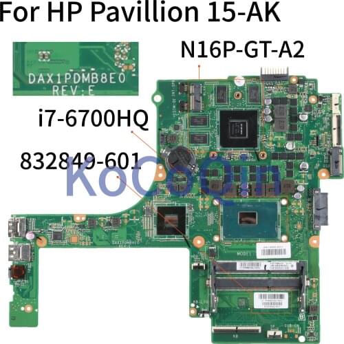KoCoQin Laptop motherboard For HP Pavillion 15-AK SR2FQ i7-6700HQ N16P-GT-A2 Mainboard 832849-001 832849-601 DAX1PDMB8E0