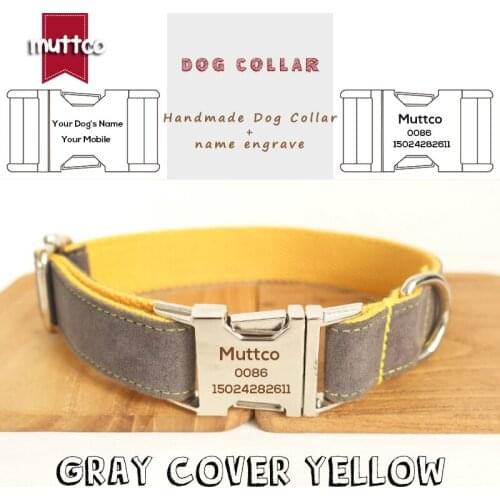 MUTTCO retailing self-design laser engraved dog collar GRAY COVER YELLOW handmade engraved pet name collar and leash UDC026