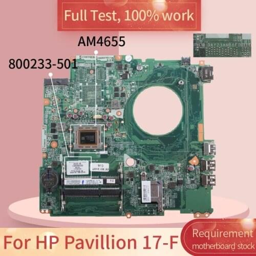 For HP Pavillion 17-F DAY23AMB6F0 800233-501 AM4655 DDR3 Notebook motherboard Mainboard full test 100% work