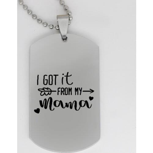 Ufine jewelry mom gift pendant army card I got it from my mama stainless steel customed necklace N4155