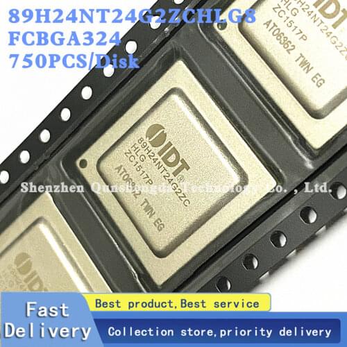 89H24NT24G2ZCHLG PCI INTERFACE IC 89H24NT24G2ZCHLG8 chip FCBGA324 new original