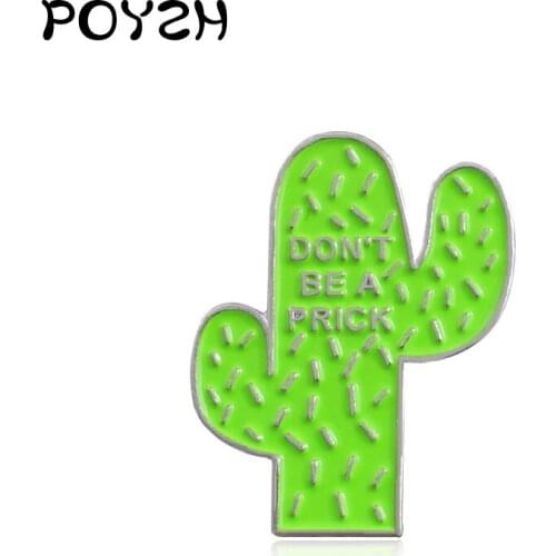 Cactus reminder slogan Don't be a prick Enamel Brooch Grass-green cacti Fleshy Botany Lapel Pin Cute fleshy plants Badge jewelry