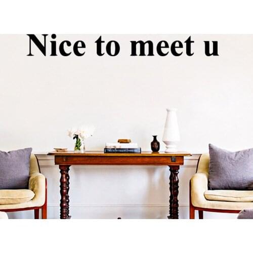 Free Shipping Nice To Meet U Quotes Vinyl Wall Sticker Home Decor Stikers For Kids ChildrenS Room Decoration Accessories Mural