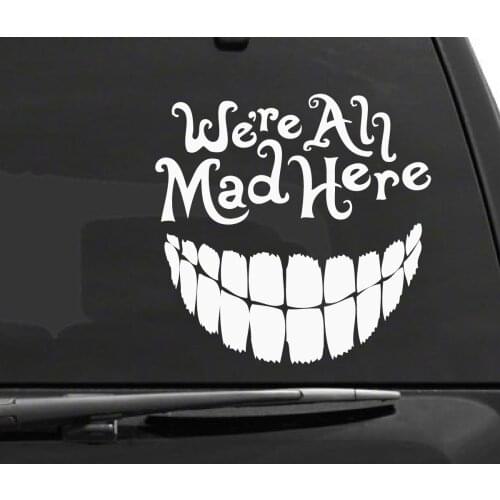 Car Styling Decals Funny Letters Teeth We Are Mad Here Motorcycle Oil Tank Guitar Decorate Sticker Applique