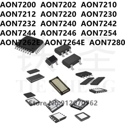 10PCS AON7200 AON7202 AON7210 AON7212 AON7220 AON7230 AON7232 AON7240 AON7242 AON7244 AON7246 AON7254 AON7262E AON7264E AON7280