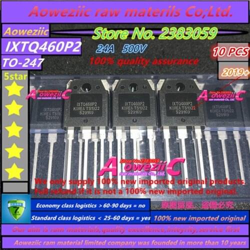 Aoweziic 2019+ 100% new imported original IXTQ460P2 IXTQ480P2 IXTQ160N10T TO-247 MOSFET 24A 500V / 52A 500V / 160A 100V