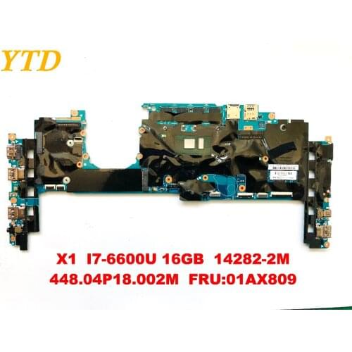 Original for Lenovo Thinkpad yoga X1 laptop motherboard I7-6600U 16GB 14282-2M 448.04P18.002M FRU 01AX809 tested good free