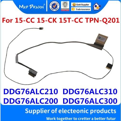 New Original LVDS LCD Video cable For HP 15-CC 15-CK 15T-CC TPN-Q201 G76A DDG76ALC210 DDG76ALC310 DDG76ALC200 DDG76ALC300