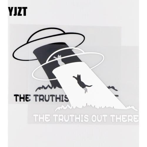 YJZT15.2X9.7CM The Truthis Out There Believe In Aliens Car Sticker Vinyl Decal Alien Space Storm Ufo Black / Silver 10A-0141