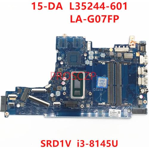 High quality For HP 15-DA L35244-001 L35244-501 L35244-601 Laptop Motherboard LA-G07FP With SRD1V I3-8145U CPU 100% working well